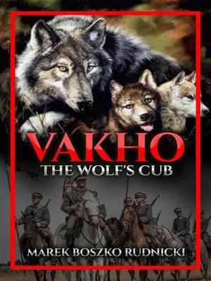 cover image of Vakho, the Wolf's Cub